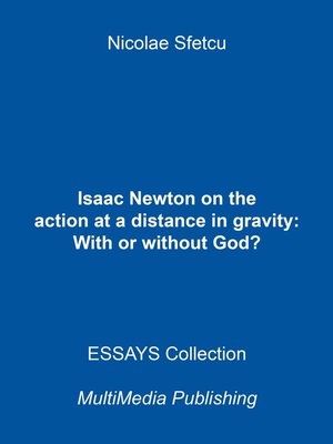 cover image of Isaac Newton on the Action at a Distance in Gravity